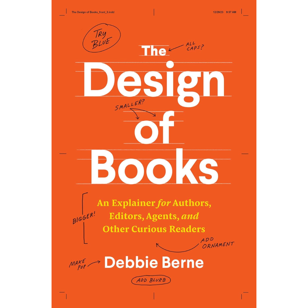The Design of Books By Debbie Berne
