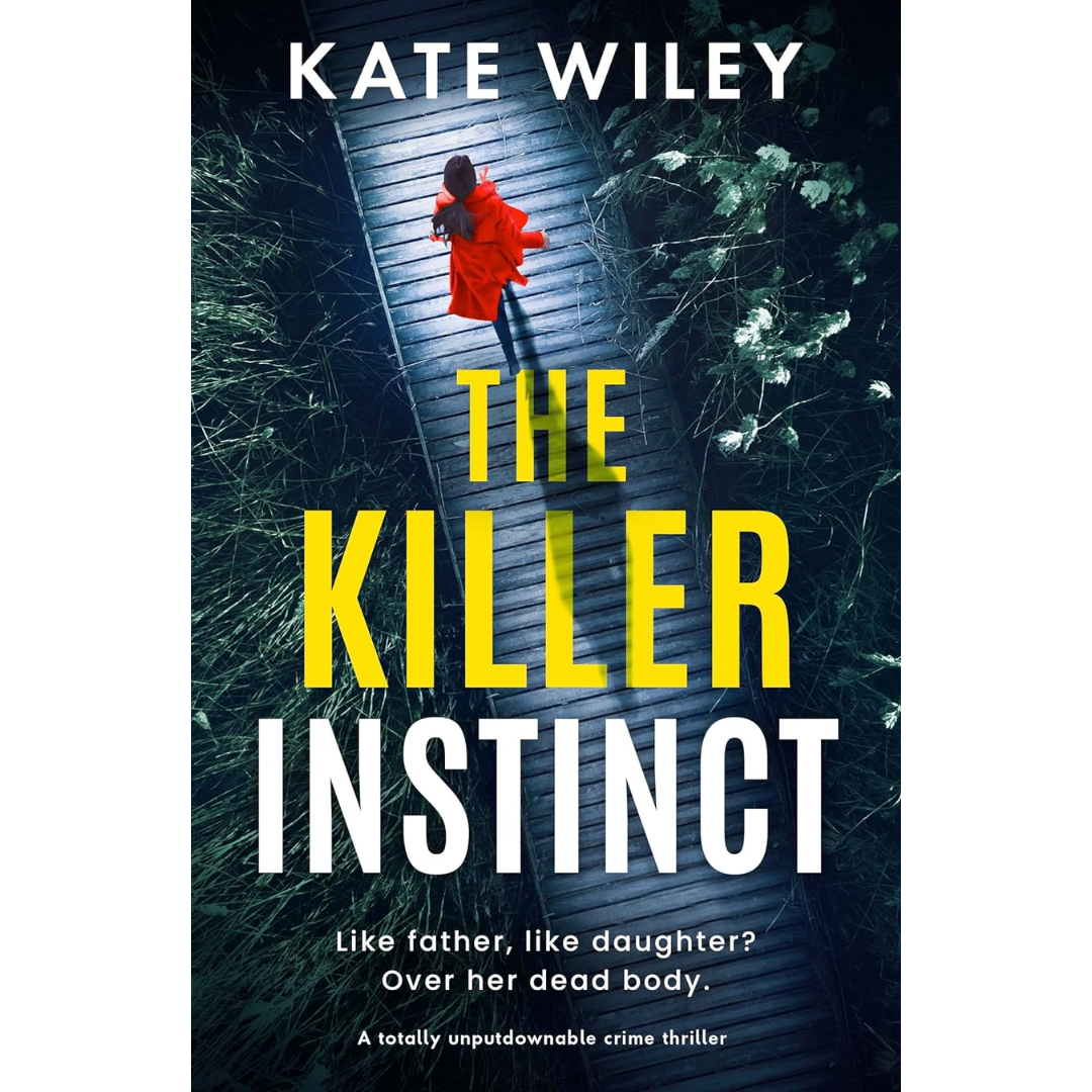 The Killer Instinct By Kate Wiley