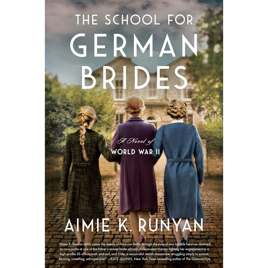 The School for German Brides By Aimie K. Runyan