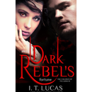 Dark Rebel’s Fortune By I. T. Lucas