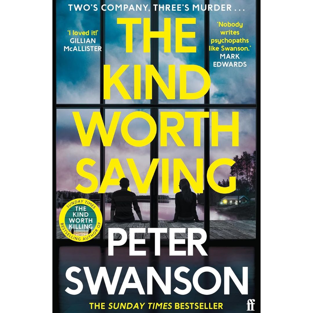 The Kind Worth Saving By Peter Swanson