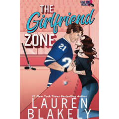 The Girlfriend Zone By Lauren Blakely