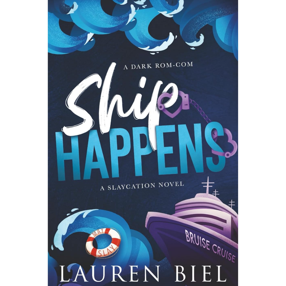 Ship Happens By Lauren Biel