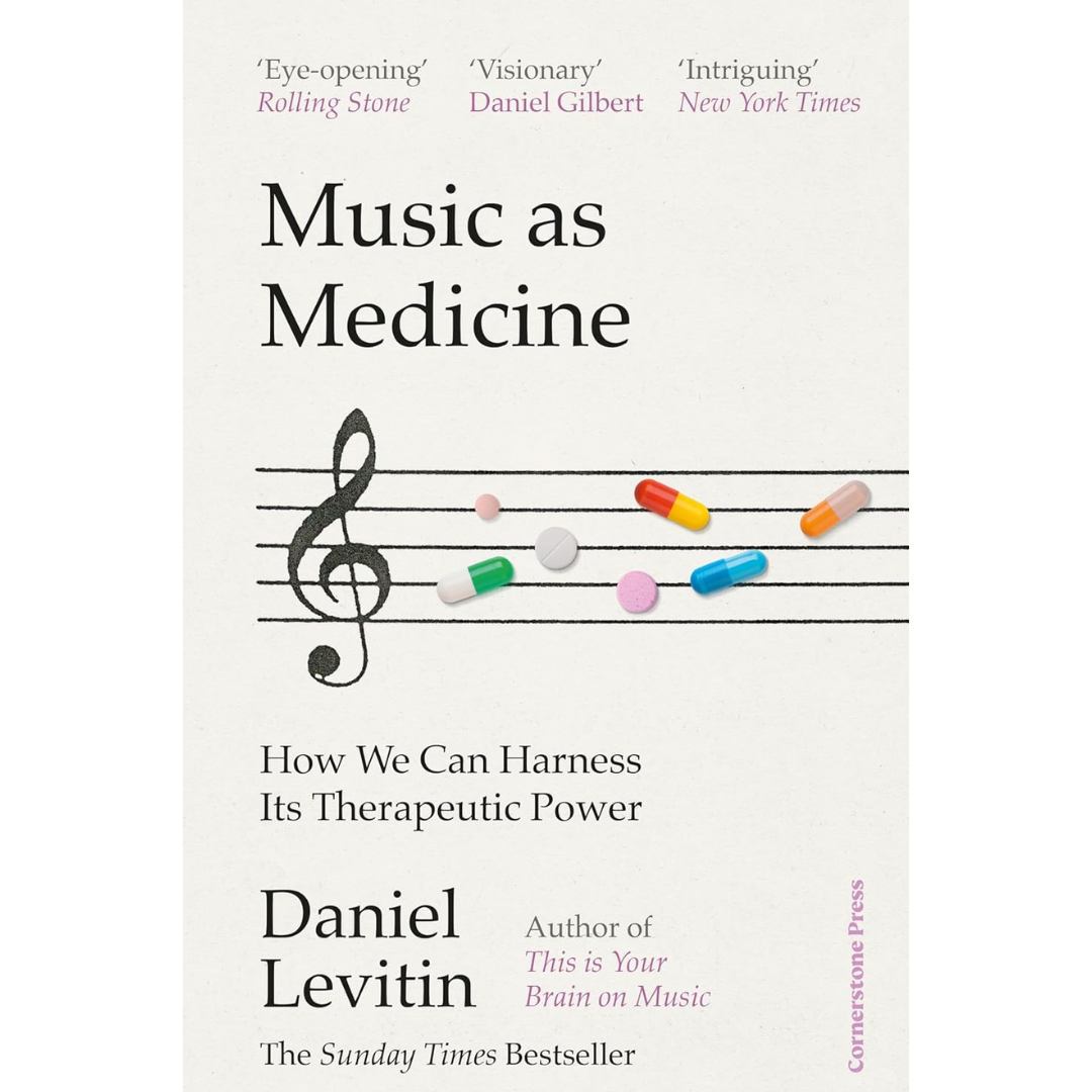 Music as Medicine By Daniel J. Levitin