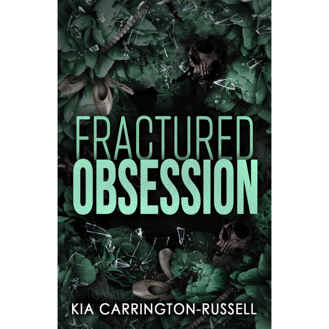 Fractured Obsession By Kia Carrington-Russell