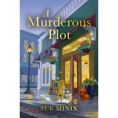 A Murderous Plot By Sue Minix