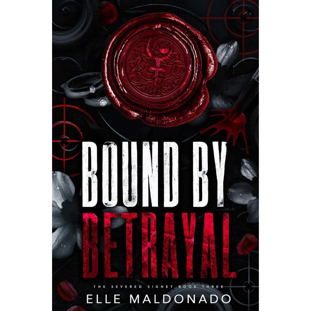 Bound by Betrayal By Elle Maldonado