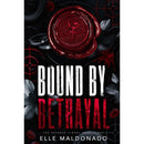 Bound by Betrayal By Elle Maldonado