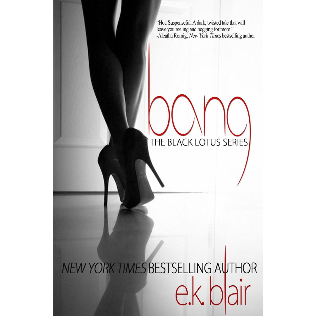 Bang By E.K. Blair