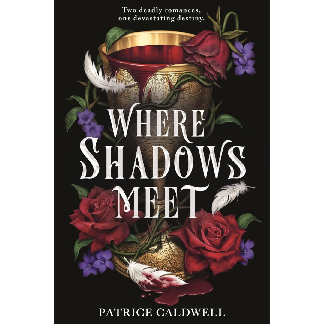 Where Shadows Meet By Patrice Caldwell