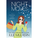 Night Moves By Julie Mulhern