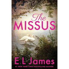 The Missus By E.L. James