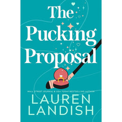 The Pucking Proposal By Lauren Landish