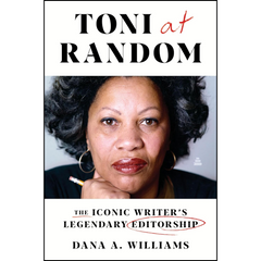 Toni at Random By Dana A. Williams