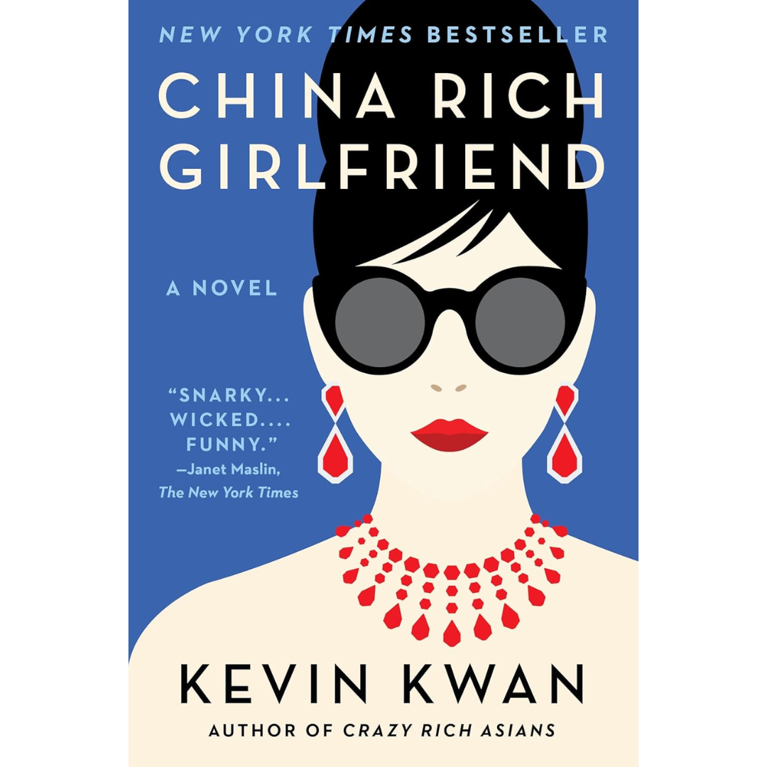 China Rich Girlfriend By Kevin Kwan