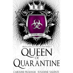 Queen of Quarantine By Caroline Peckham