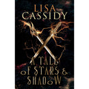 A Tale of Stars and Shadow By Lisa Cassidy