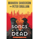 Songs of the Dead By Brandon Sanderson