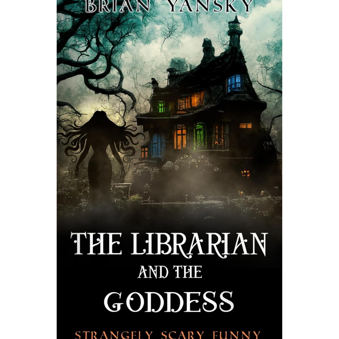 The Librarian and the Goddess By Brian Yansky
