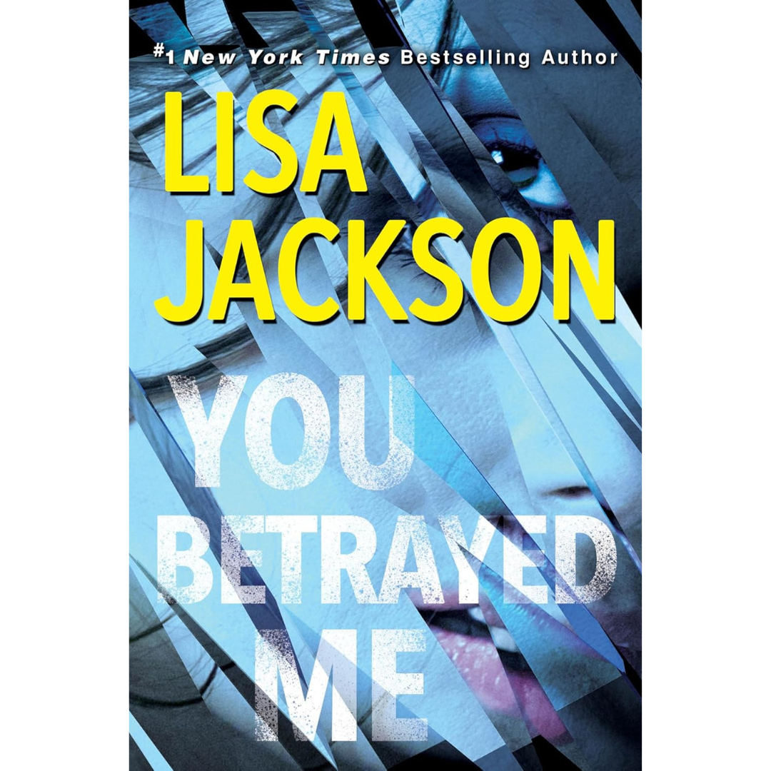 You Betrayed Me By Lisa Jackson