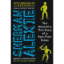 The Absolutely True Diary of a Part-Time Indian By Sherman Alexie