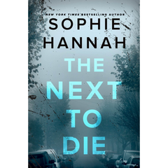 The Next to Die By Sophie Hannah