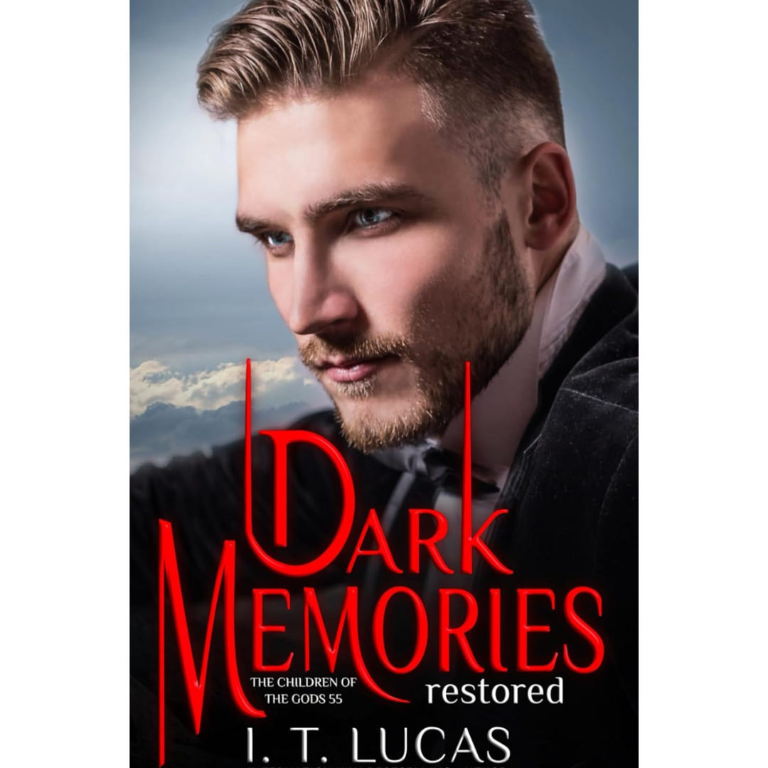Dark Memories Restored By I. T. Lucas