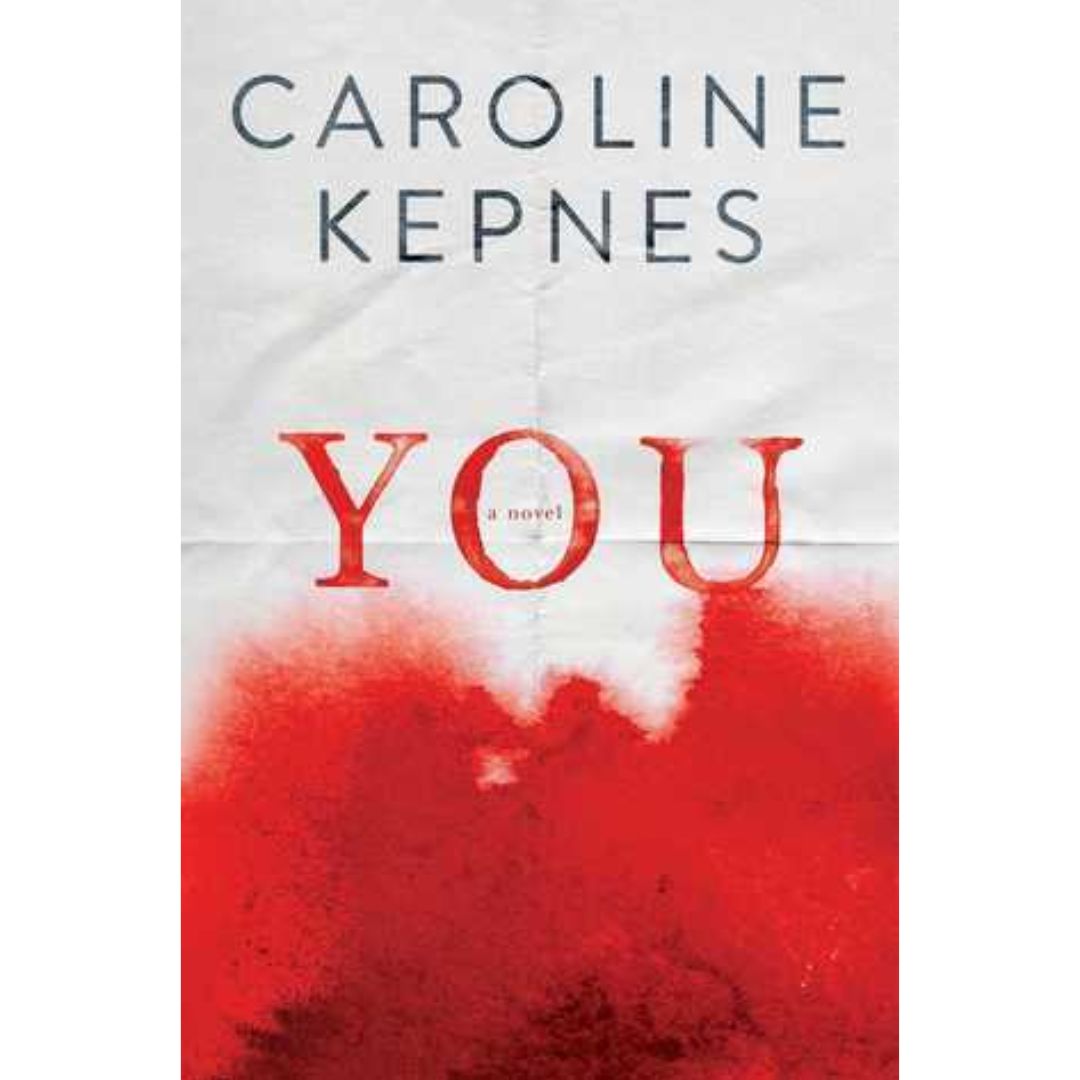 You By Caroline Kepnes