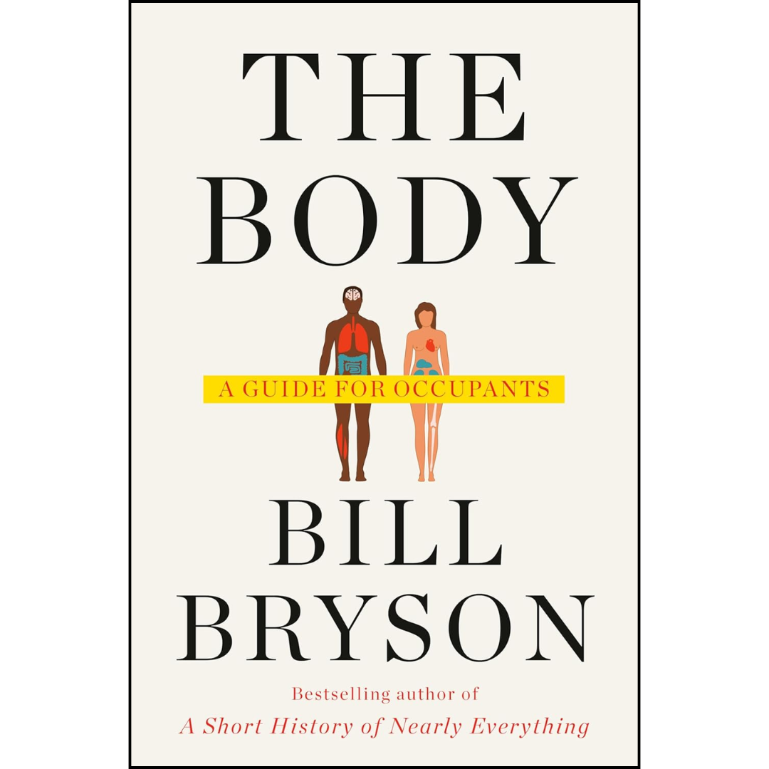 The Body By Bill Bryson