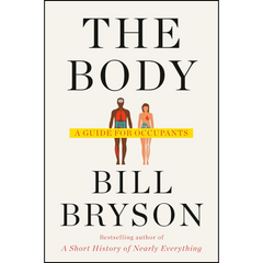 The Body By Bill Bryson