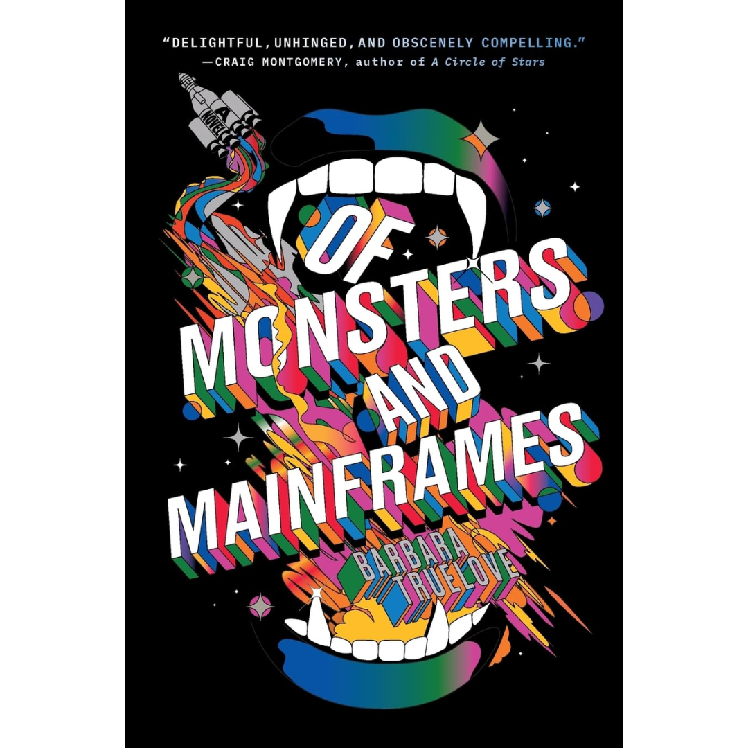 Of Monsters and Mainframes By Barbara Truelove