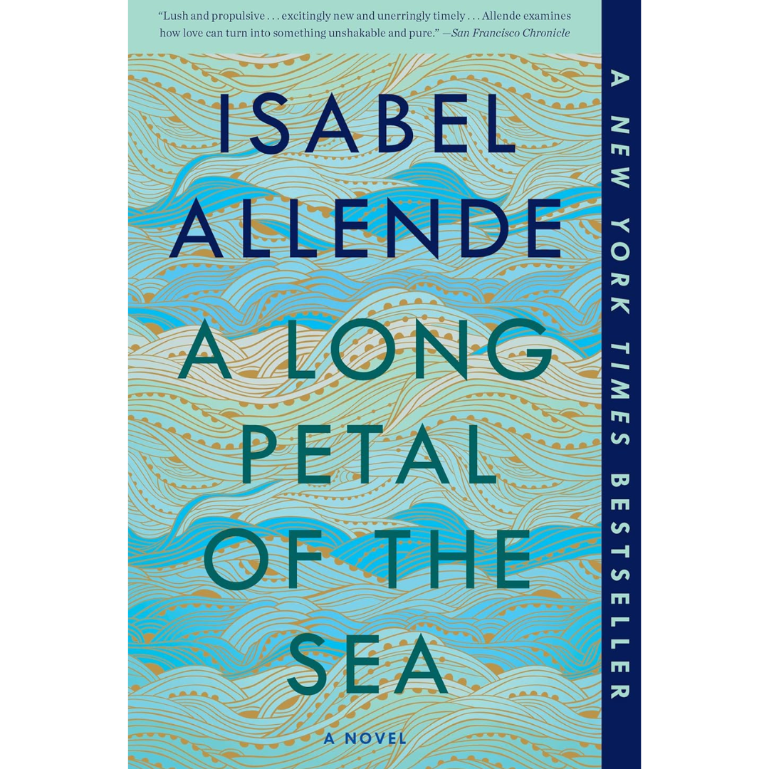 A Long Petal of the Sea By Isabel Allende