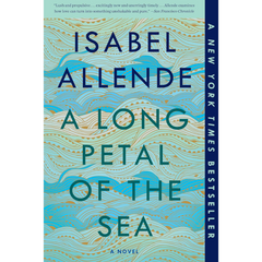 A Long Petal of the Sea By Isabel Allende