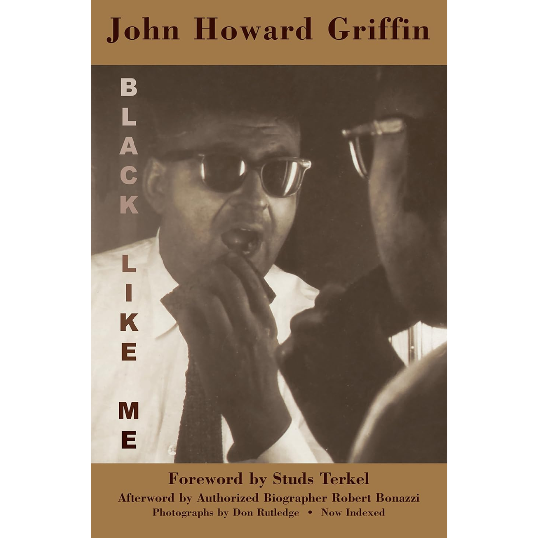 Black Like Me By John Howard Griffin