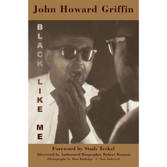 Black Like Me By John Howard Griffin