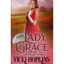 Lady Grace By Vicki Hopkins