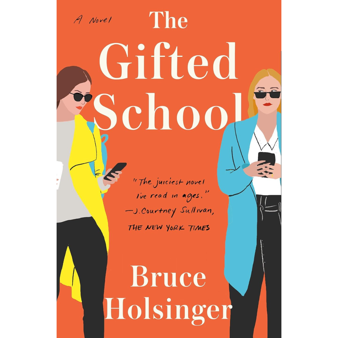 The Gifted School By Bruce Holsinger