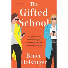 The Gifted School By Bruce Holsinger