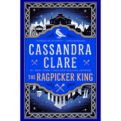 The Ragpicker King By Cassandra Clare