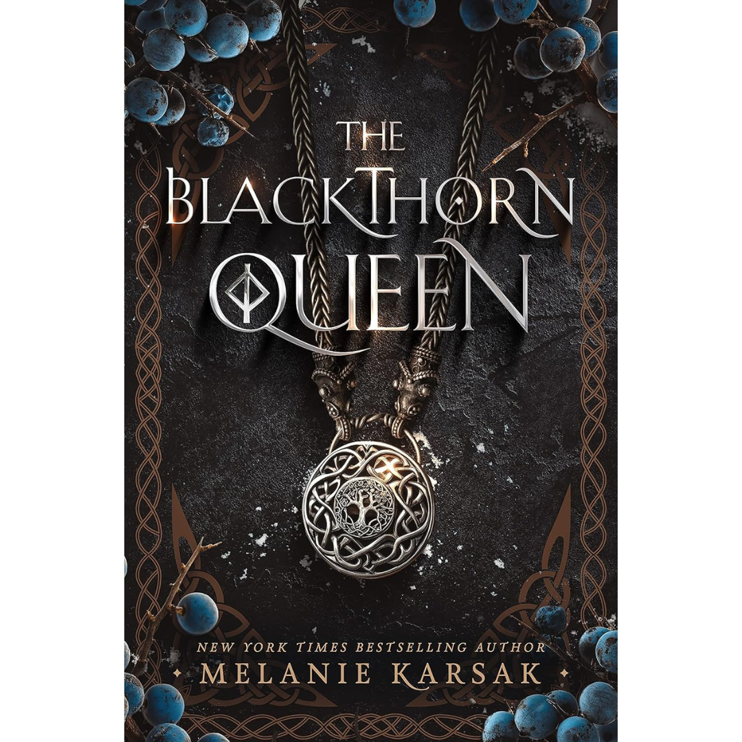 The Blackthorn Queen By Melanie Karsak