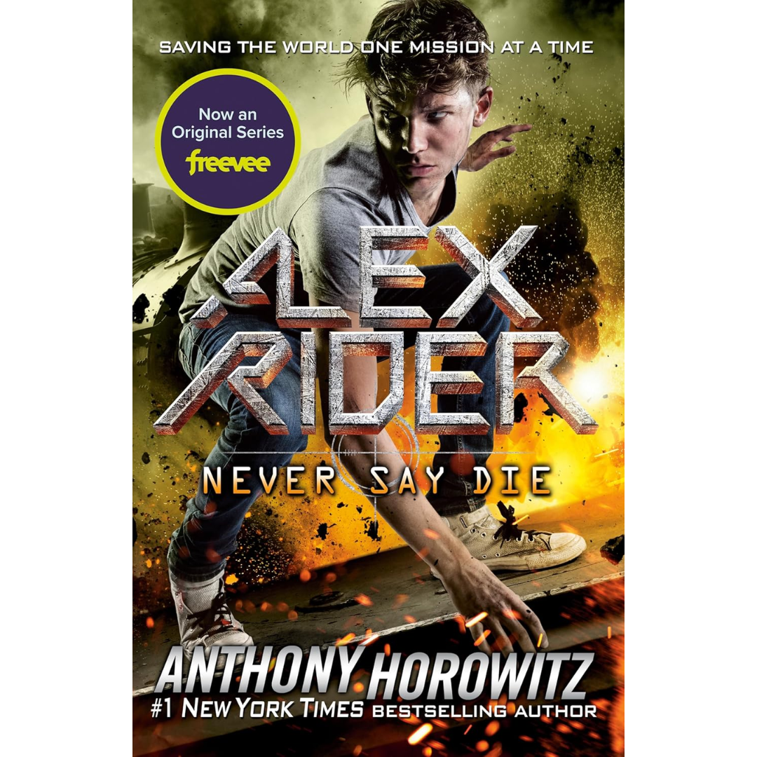 Never Say Die By Anthony Horowitz