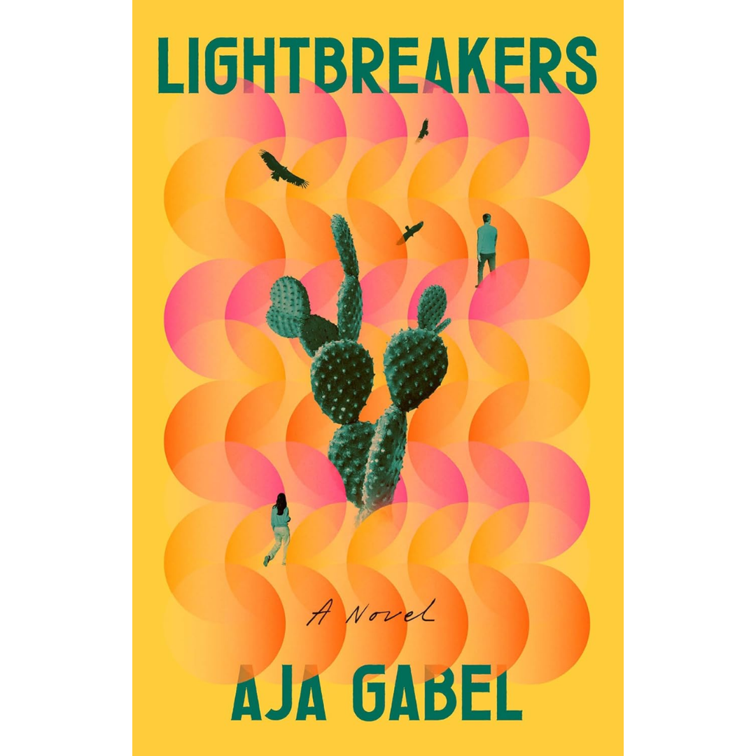 Lightbreakers By Aja Gabel