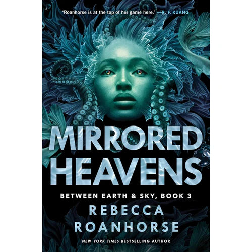 Mirrored Heavens By Rebecca Roanhorse
