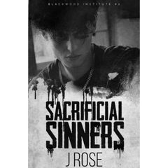 Sacrificial Sinners By J. Rose