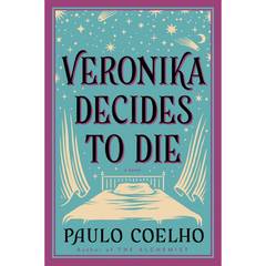 Veronika Decides to Die By Paulo Coelho By Paulo Coelho