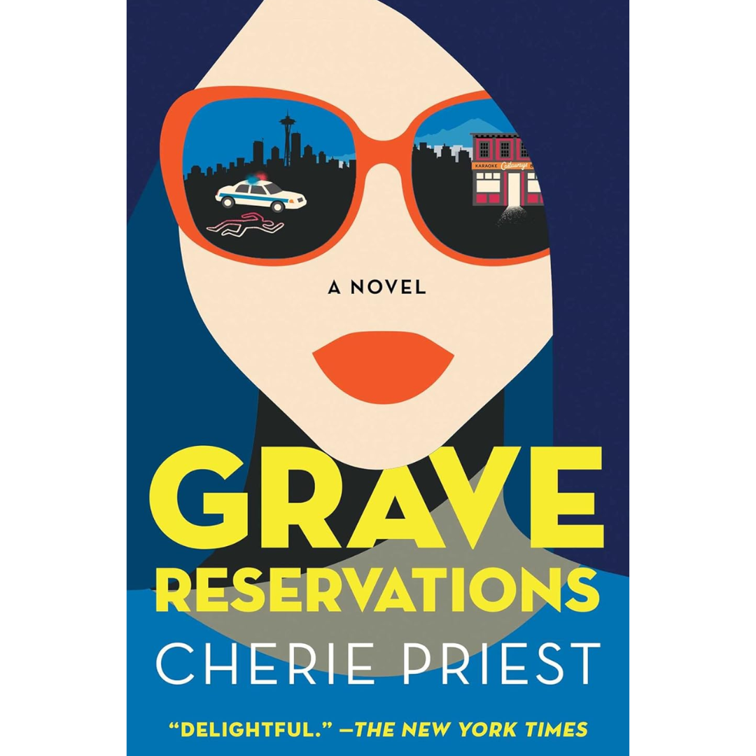 Grave Reservations By Cherie Priest