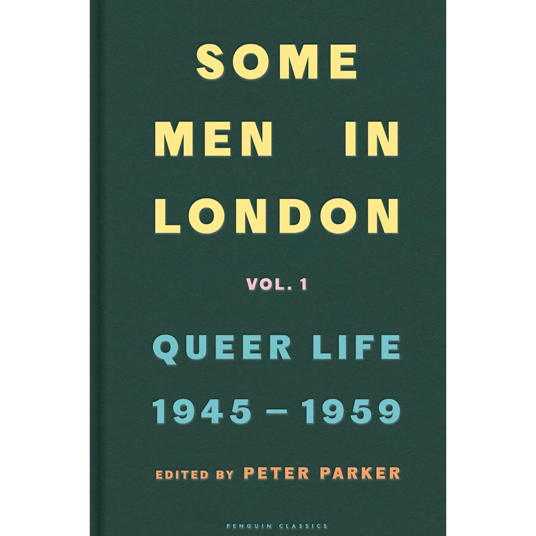Some Men in London By Peter Parker