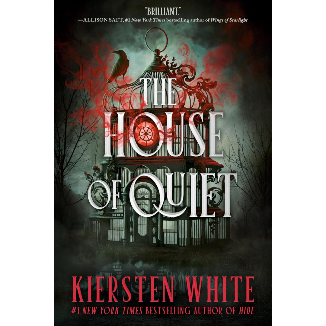 The House of Quiet By Kiersten White