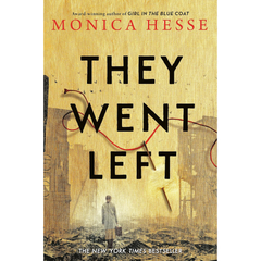They Went Left By Monica Hesse