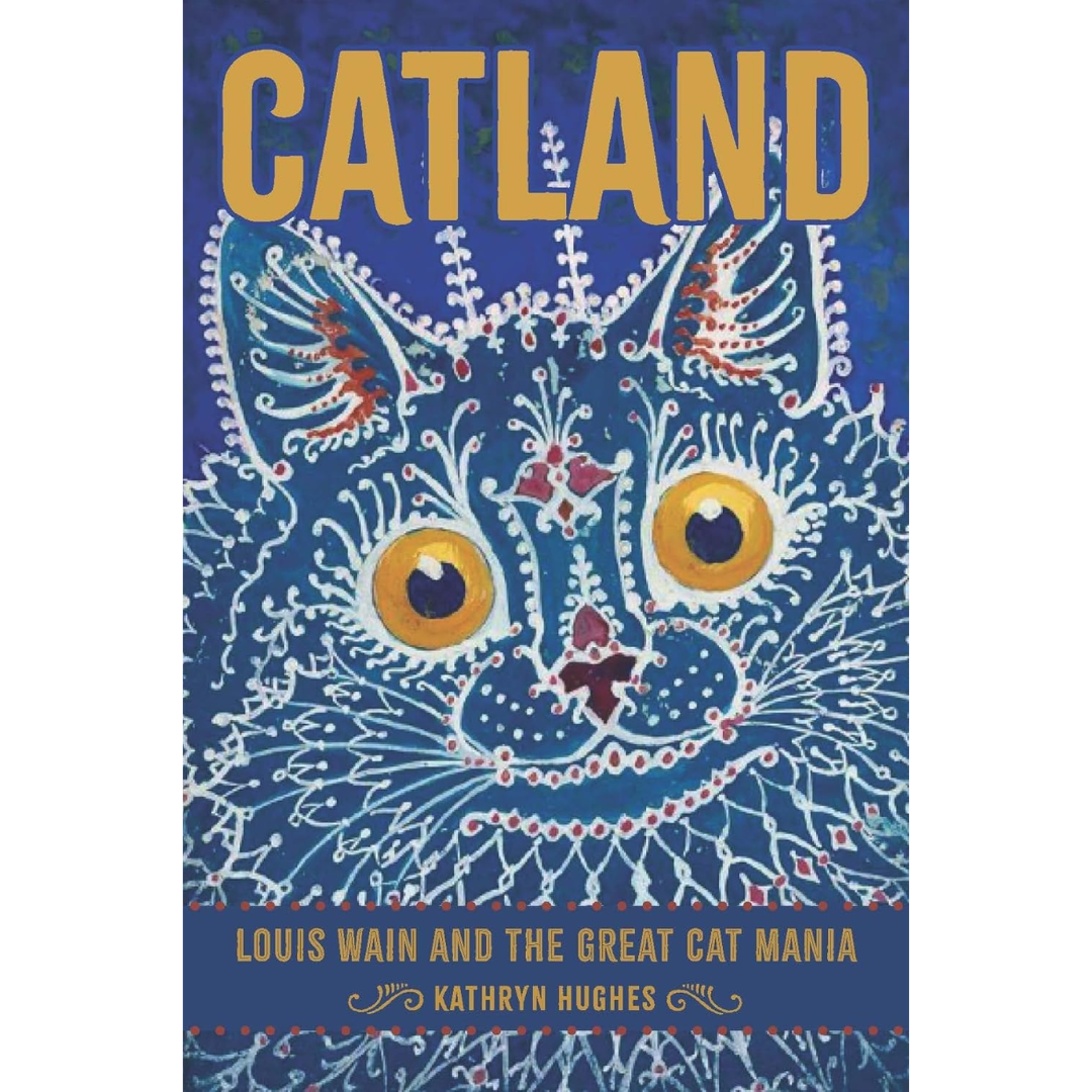 Catland By Kathryn Hughes